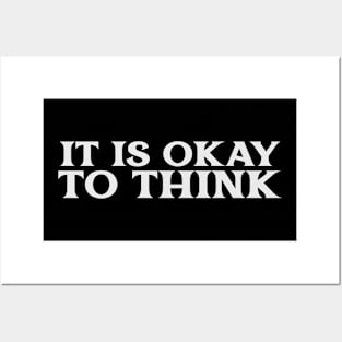 It is Okay to Think Free Thinker Libertarian Classical Liberal Posters and Art